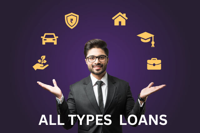 ALL TYPES LOANS